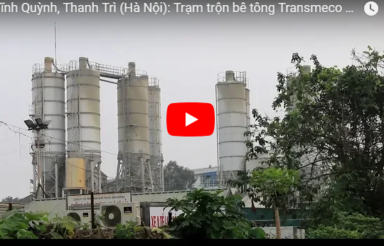 Xã Vĩnh Quỳnh, Thanh Trì (Hà Nội): Trạm trộn bê tông Transmeco gây ô nhiễm môi trường
