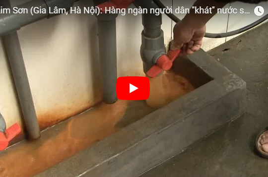 Xã Kim Sơn (Gia Lâm, Hà Nội): Hàng ngàn người dân “khát” nước sạch