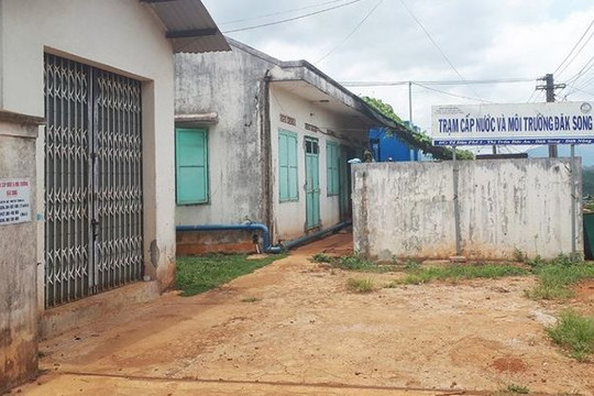 Đắk Nông: Hàng loạt hộ dân và công sở bị ngừng cung cấp nước sinh hoạt