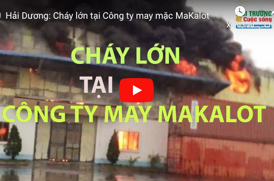 Hải Dương: Cháy lớn tại Công ty may mặc MaKalot