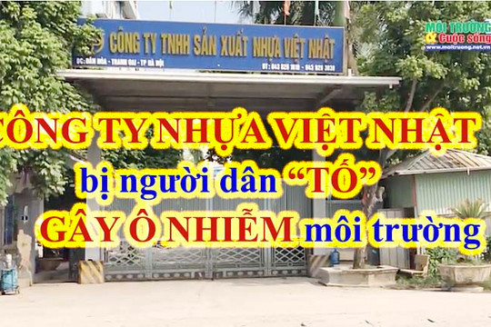 Thanh Oai (Hà Nội): Người dân “tố” Công ty nhựa Việt Nhật gây ô nhiễm môi trường, lấn chiếm kênh rạch làm nơi giữ xe