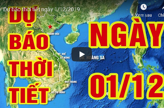 Dự báo thời tiết ngày 1/12/2019