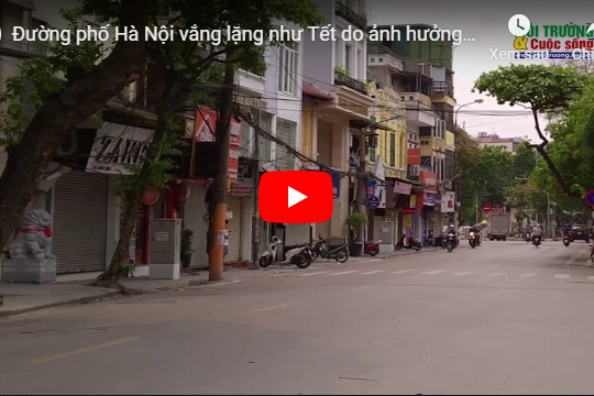 Đường phố Hà Nội vắng lặng như Tết do ảnh hưởng của dịch Covid 19