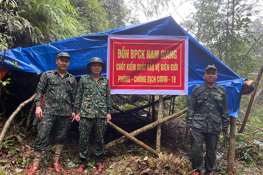 Quảng Nam lập 15 chốt kiểm soát dịch sát biên giới Việt – Lào
