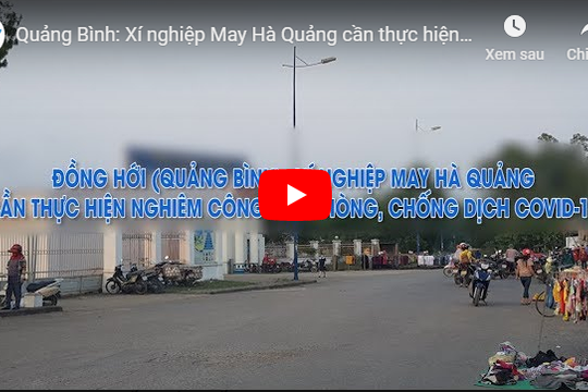 Quảng Bình: Xí nghiệp May Hà Quảng cần thực hiện nghiêm công tác phòng, chống dịch Covid-19