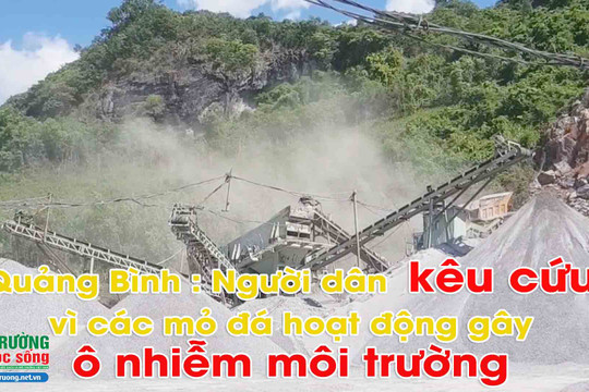 Quảng Ninh (Quảng Bình): Người dân xã Trường Xuân kêu cứu vì các mỏ đá hoạt động gây ô nhiễm môi trường