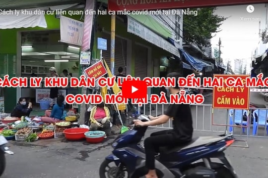 Cách ly khu dân cư liên quan đến hai ca mắc Covid-19 mới tại Đà Nẵng