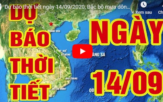 Dự báo thời tiết ngày 14/09/2020