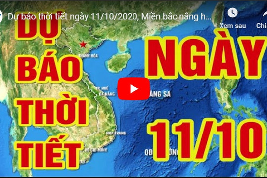 Dự báo thời tiết ngày 11/10/2020