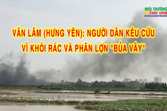 Văn Lâm (Hưng Yên) – Bài 1: Khói rác và phân lợn “bủa vây”, người dân kêu cứu vì ô nhiễm môi trường
