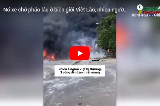 Nổ xe chở pháo lậu ở biên giới Việt Lào, nhiều người thương vong