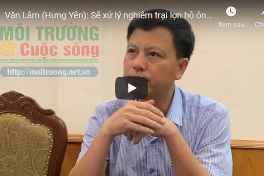 Văn Lâm (Hưng Yên): Sẽ xử lý nghiêm trại lợn hộ ông Nguyễn Đình Tung gây ô nhiễm môi trường