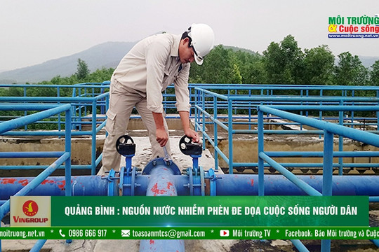 Quảng Bình: Nguồn nước nhiễm phèn đe dọa cuộc sống người dân