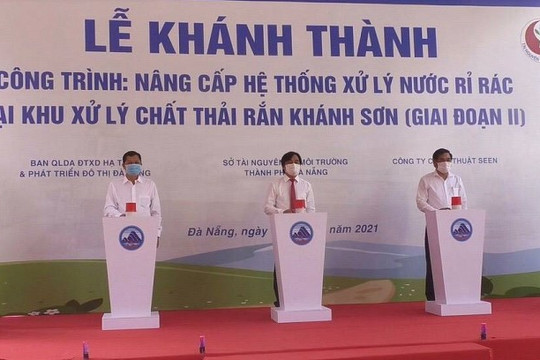 Đà Nẵng: Khánh thành công trình xử lý nước rỉ rác tại bãi rác Khánh Sơn