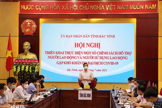 Bắc Ninh: Triển khai chính sách hỗ trợ người dân gặp khó khăn do đại dịch COVID-19
