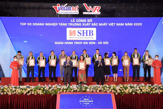 4 năm liên tiếp, SHB được vinh danh Top 50 doanh nghiệp tăng trưởng xuất sắc nhất Việt Nam