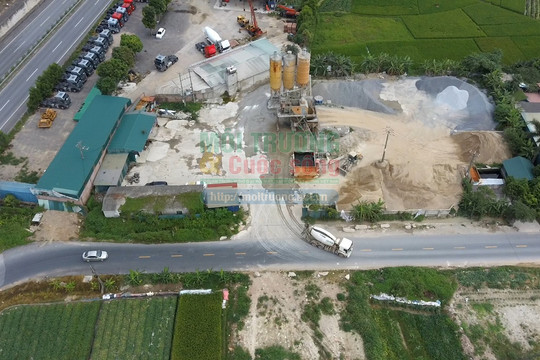 Hà Nội): Trạm bê tông Thiên Tân hoạt động hết giấy phép nửa thập kỷ, không thực hiện các quy định về môi trường