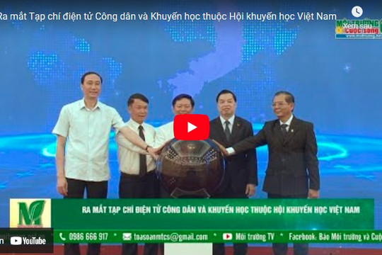 [VIDEO] Ra mắt Tạp chí điện tử Công dân và Khuyến học thuộc Hội khuyến học Việt Nam