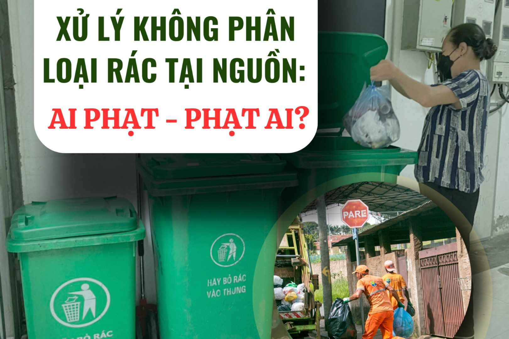 Xử lý không phân loại rác tại nguồn: Ai phạt? - Phạt ai? 