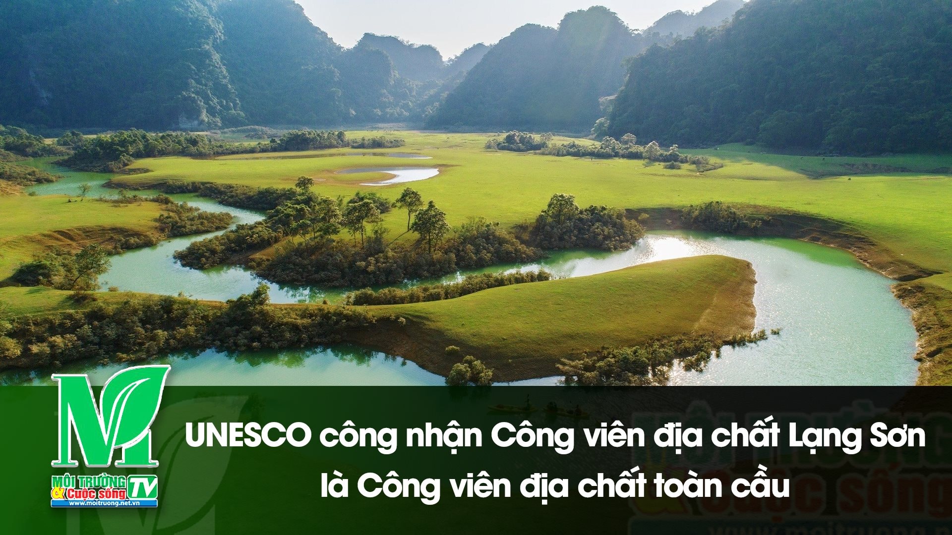 [VIDEO] UNESCO công nhận Công viên địa chất Lạng Sơn là Công viên địa chất toàn cầu 