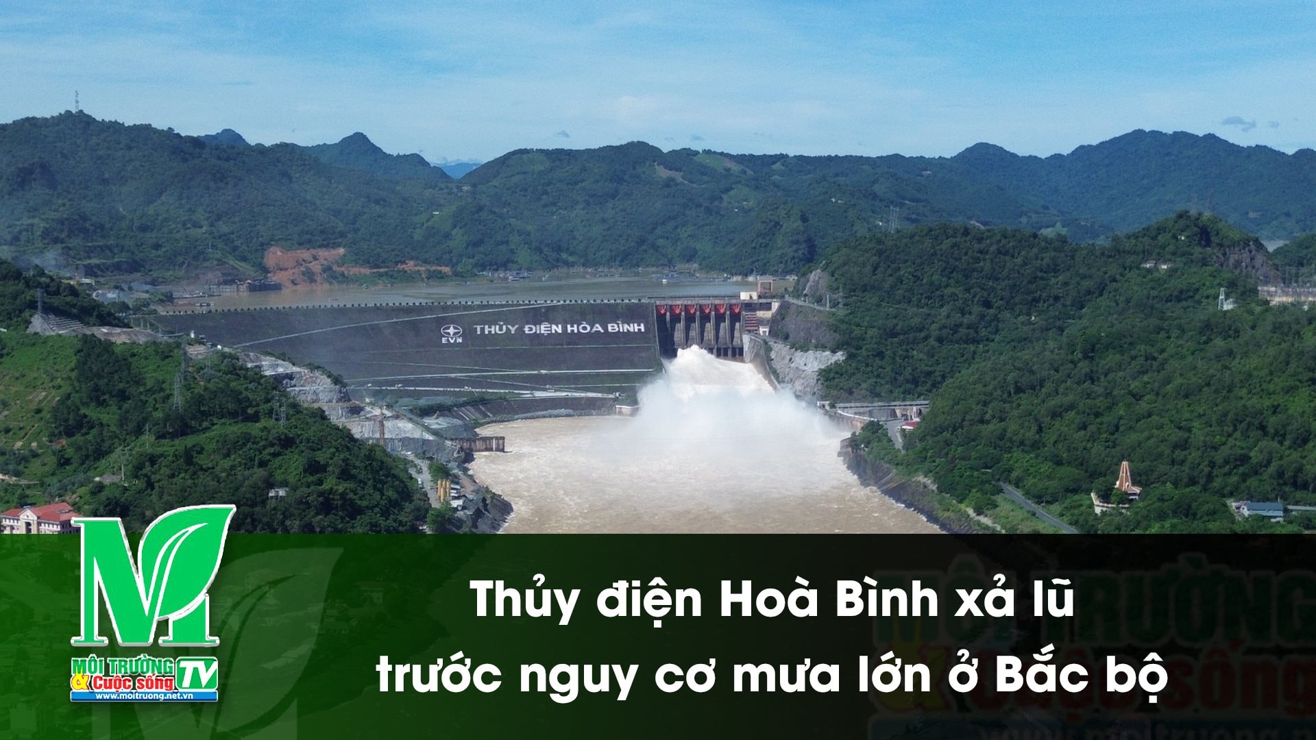 [VIDEO] Thủy điện Hoà Bình xả lũ trước nguy cơ mưa lớn ở Bắc bộ 