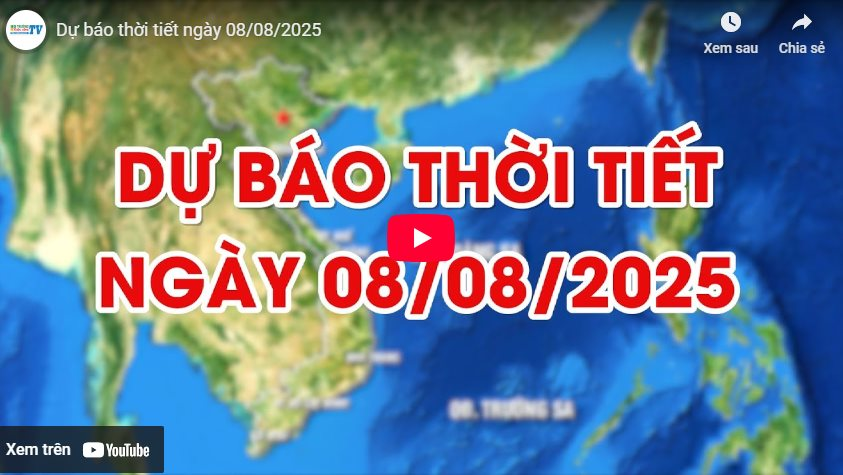 Dự báo thời tiết ngày 08/8/2025: Nắng nóng ở nhiều khu vực trên cả nước 