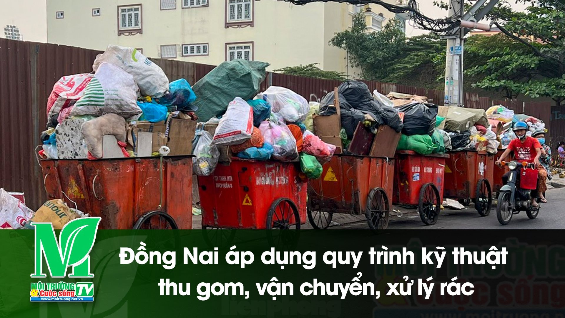 [VIDEO] Đồng Nai áp dụng quy trình kỹ thuật thu gom, vận chuyển, xử lý rác 