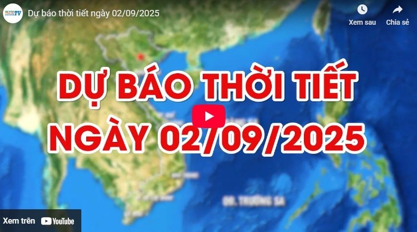 Dự báo thời tiết ngày 02/09/2025: Chấm dứt mưa kéo dài, nhiều nơi có thể hửng nắng 