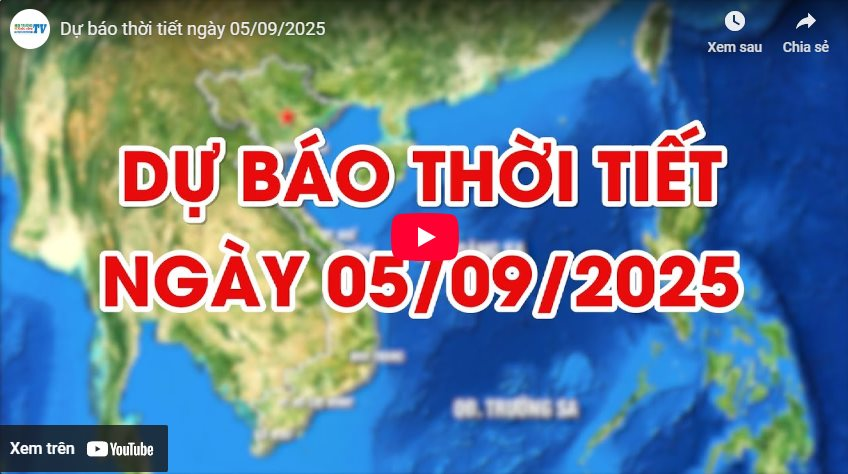 Dự báo thời tiết ngày 5/9/2025: Nắng nóng nhiều nơi trên cả nước 
