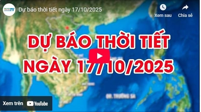 Dự báo thời tiết ngày 17/10/2025: Đêm và sáng có mưa rào, ngày nắng 