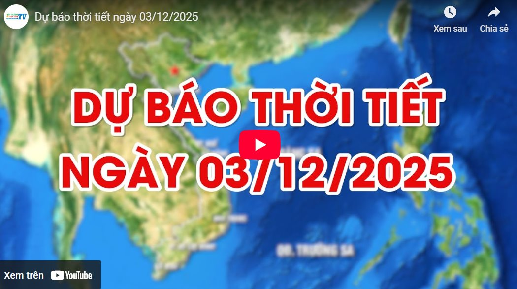 Dự báo thời tiết ngày 3/12/2025: Một số nơi có mưa 