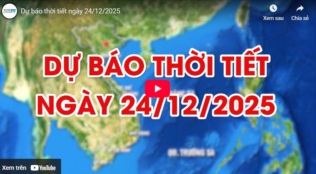 Dự báo thời tiết ngày 24/12/2025: Một số nơi có mưa 