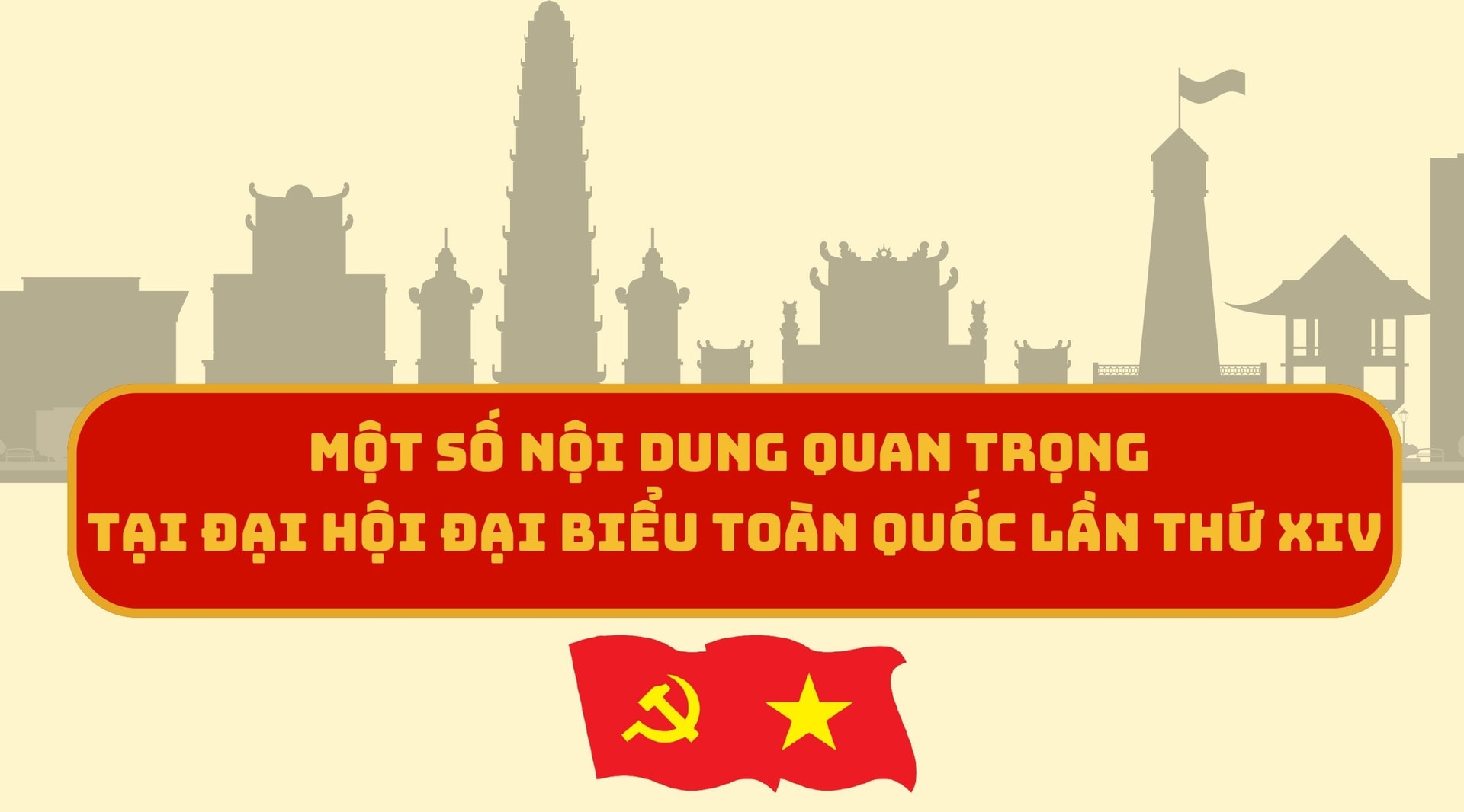 [Infographic] Một số nội dung quan trọng tại Đại hội lần thứ XIV của Đảng 