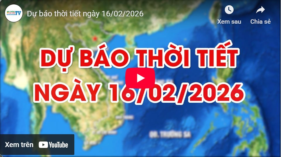 Dự báo thời tiết ngày 16/02/2026: Đêm và sáng sớm trời rét 