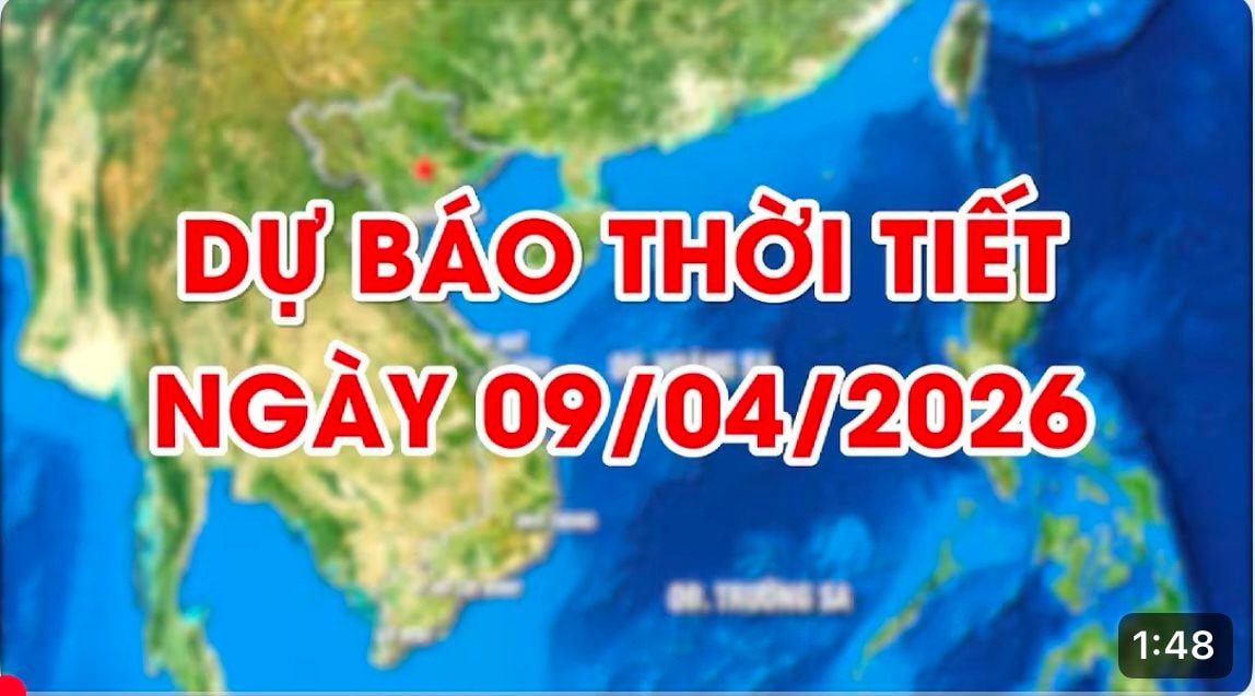 Dự báo thời tiết ngày 09/04/2026: Ngày nắng nóng, đêm không mưa