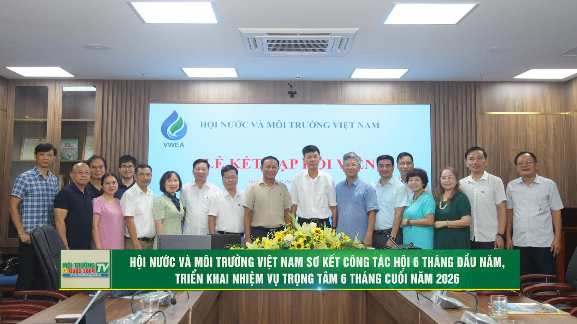 [VIDEO] Hội Nước và Môi trường Việt Nam sơ kết công tác Hội 6 tháng đầu năm, triển khai nhiệm vụ trọng tâm 6 tháng cuối năm 2026 