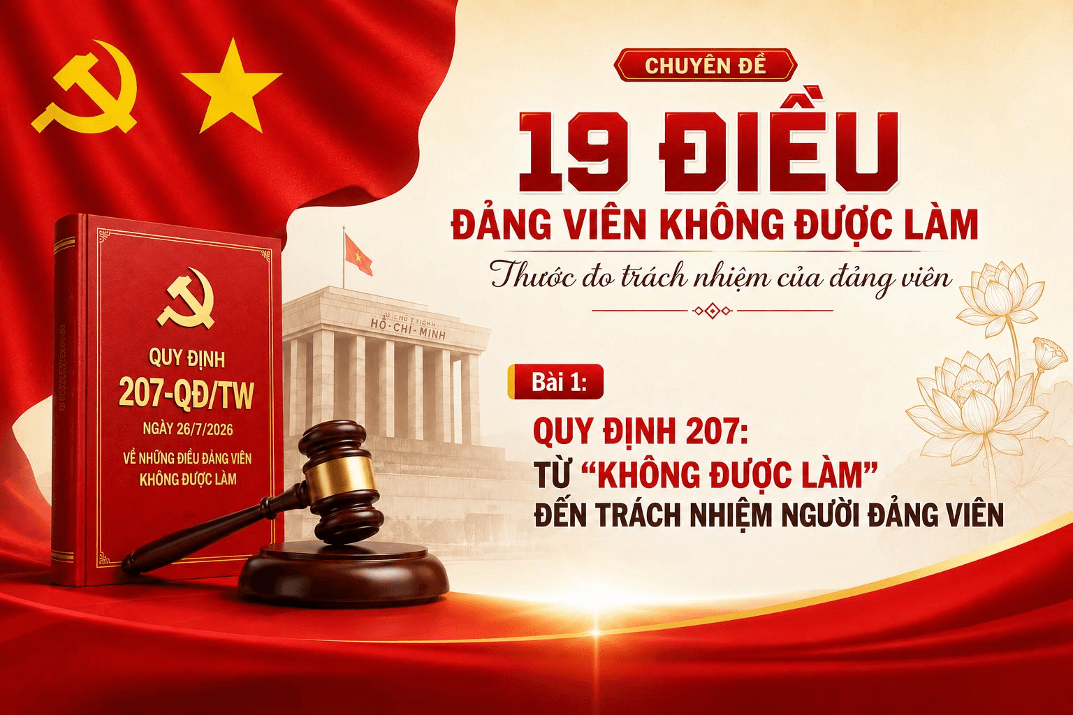 Bài 1: Quy định 207: Từ “không được làm” đến trách nhiệm người đảng viên 