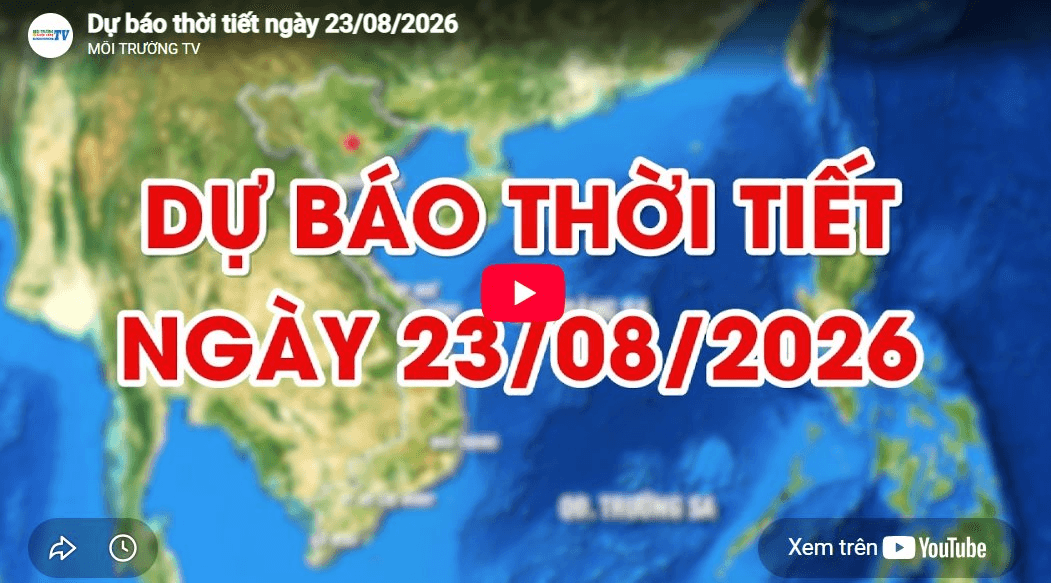 Dự báo thời tiết ngày 23/8/2026: Nhiều mây, có mưa vừa, mưa to và dông