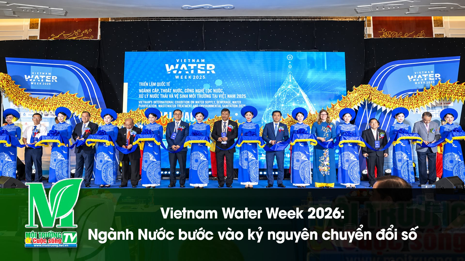 [VIDEO] Vietnam Water Week 2026: Ngành Nước bước vào kỷ nguyên chuyển đổi số 