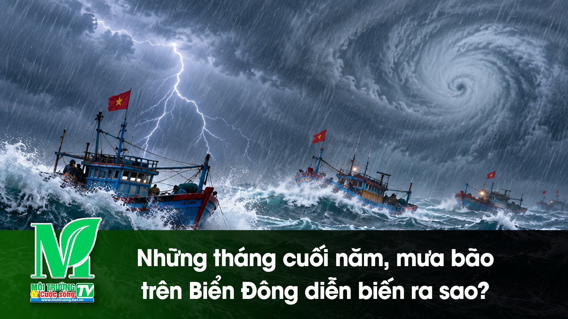[VIDEO] Những tháng cuối năm, mưa bão trên Biển Đông diễn biến ra sao? 