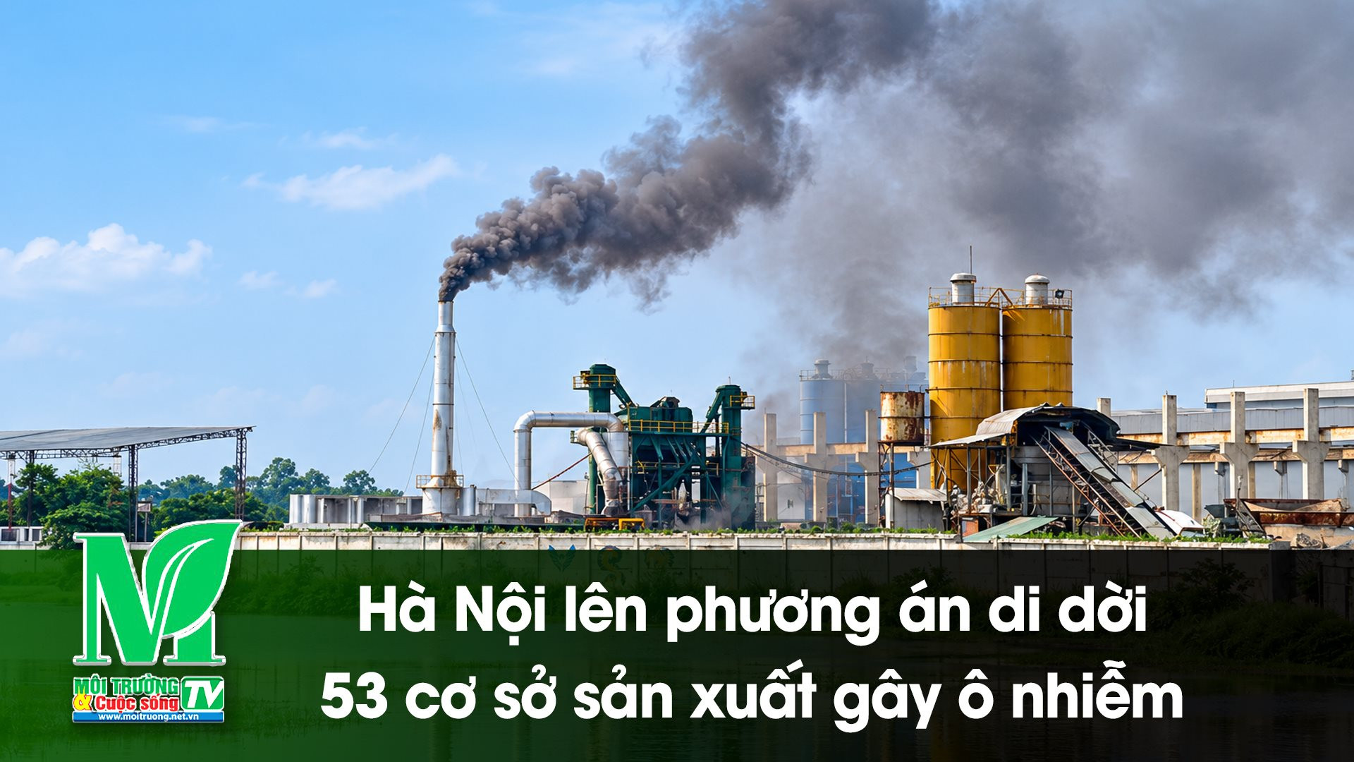 [VIDEO] Hà Nội lên phương án di dời 53 cơ sở sản xuất gây ô nhiễm 