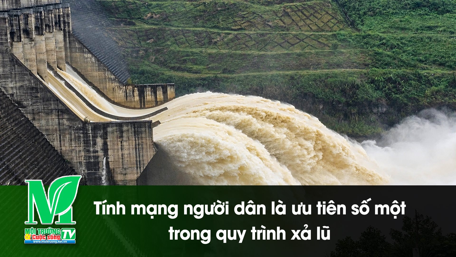 [VIDEO] Tính mạng người dân là ưu tiên số một trong quy trình xả lũ 
