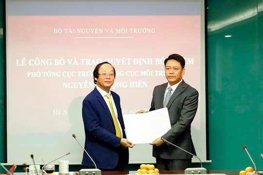 Ông Nguyễn Thượng Hiền được bổ nhiệm giữ chức Phó Tổng cục trưởng Tổng cục Môi trường