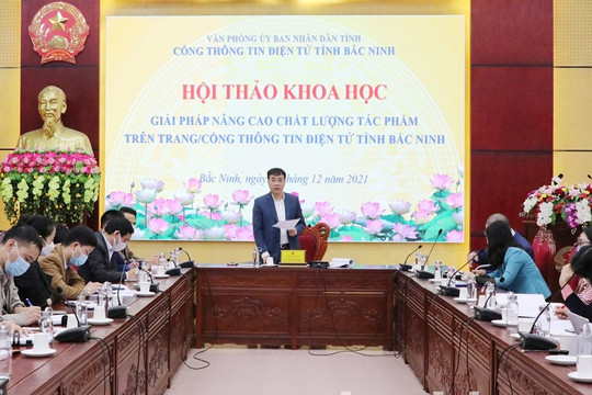 Hội thảo khoa học “Giải pháp nâng cao chất lượng tác phẩm trên Trang/Cổng TTĐT tỉnh Bắc Ninh”