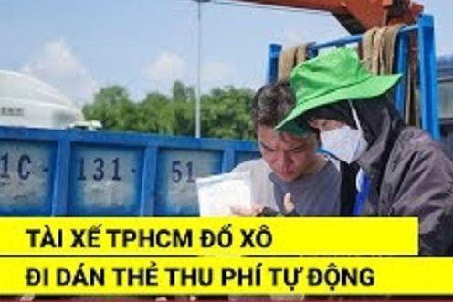[VIDEO] Tài xế TP Hồ Chí Minh đổ xô đi dán thẻ thu phí tự động