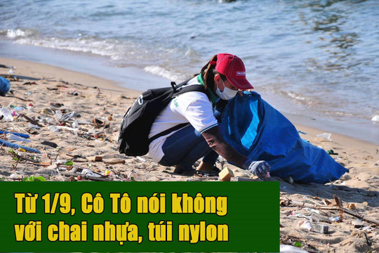 [VIDEO] Từ 1/9, không mang chai nhựa, túi nylon lên đảo Cô Tô