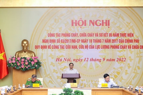 Thủ tướng Phạm Minh Chính:  Những vụ cháy nghiêm trọng cho thấy tình hình khẩn cấp, đặt ra yêu cầu, nhiệm vụ, tư duy, cách tiếp cận mới