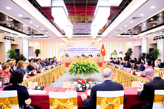 Quốc hội Việt Nam đăng cai tổ chức Hội nghị lần thứ X Vùng châu Á - Thái Bình Dương trong Liên minh Nghị viện Pháp ngữ