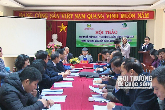 Hội thảo “Một số giải pháp quản lý, vận hành các công trình cấp nước sạch trong xây dựng nông thôn mới tỉnh Thái Nguyên”