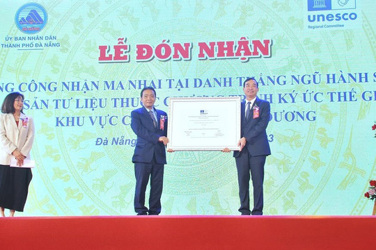 Đà Nẵng: Ma nhai được UNESCO công nhận là di sản thế giới